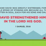 Bible Art 1 Samuel 28-31 David strengthened himself in the LORD his God