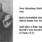 Bible Art 2 Samuel 13-15 After a time Amnon Davids son loved her