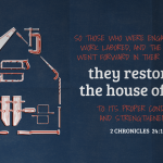 Bible Art 2 Chronicles 21-24 They restored the house of God to its proper condition